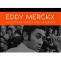 Eddy Merckx - The Eighty years of a Legend Eddy Merckx - The Eighty years of a Legend